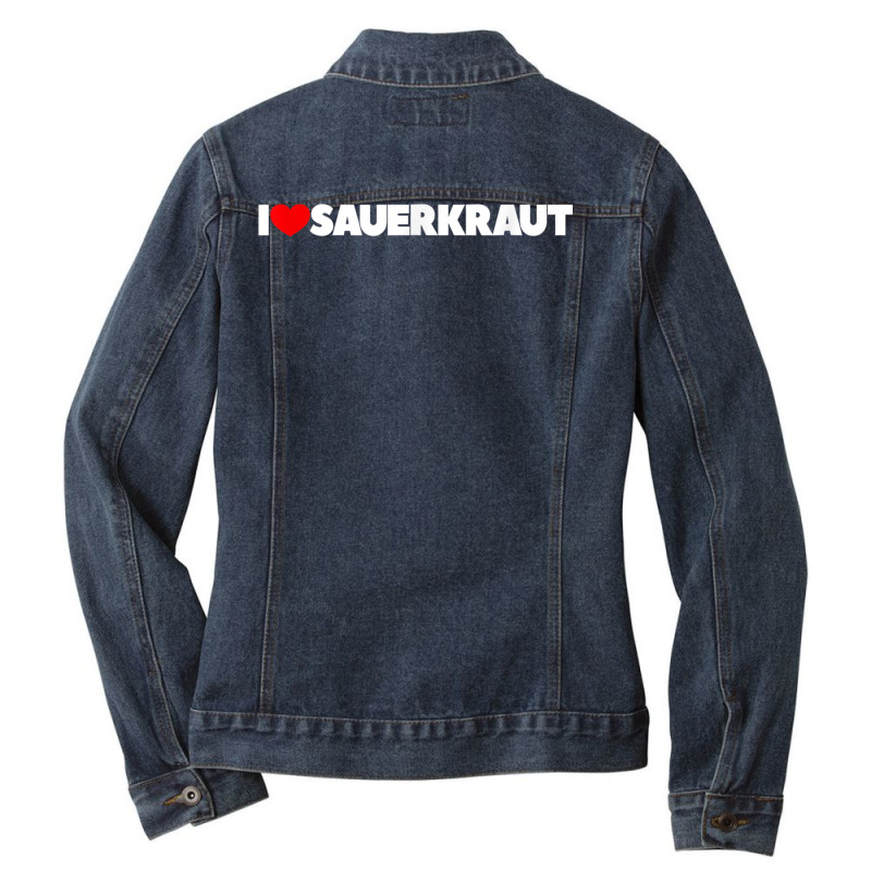 I Love (heart) Sauerkraut T Shirt Ladies Denim Jacket by hamlerf | Artistshot