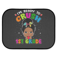 Limited Edition I'm Ready To Crush 1st Grade Cute Black Girl First Day Rear Car Mat | Artistshot