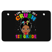 Limited Edition I'm Ready To Crush 1st Grade Cute Black Girl First Day Atv License Plate | Artistshot