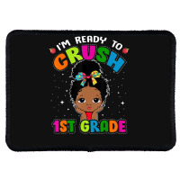 Limited Edition I'm Ready To Crush 1st Grade Cute Black Girl First Day Rectangle Patch | Artistshot