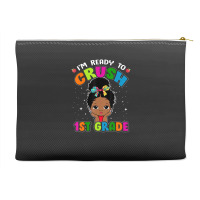 Limited Edition I'm Ready To Crush 1st Grade Cute Black Girl First Day Accessory Pouches | Artistshot