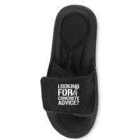 Looking For Concrete Advice Quote For A Concrete Finisher Long Sleeve Slide Sandal | Artistshot