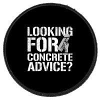 Looking For Concrete Advice Quote For A Concrete Finisher Long Sleeve Round Patch | Artistshot