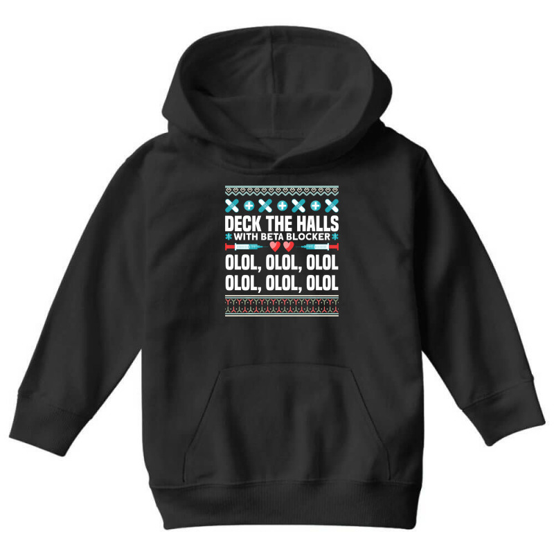 Deck The Halls Beta Blockers Nurse Christmas Ugly Sweater Youth Hoodie by longho | Artistshot