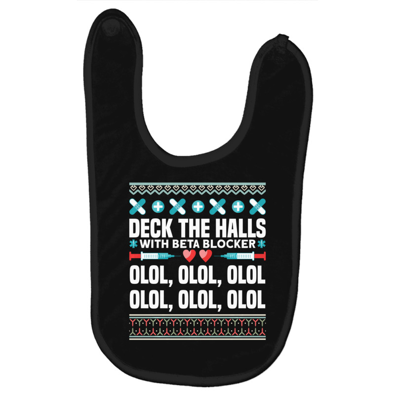 Deck The Halls Beta Blockers Nurse Christmas Ugly Sweater Baby Bibs by longho | Artistshot