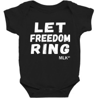 Hot Trend Black History -let Freedom Ring- Martin Luther King Jr. Day Baby Bodysuit | Artistshot