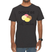 Don't Be Self Conchas Spanish Pun Latinx Vintage T-shirt | Artistshot