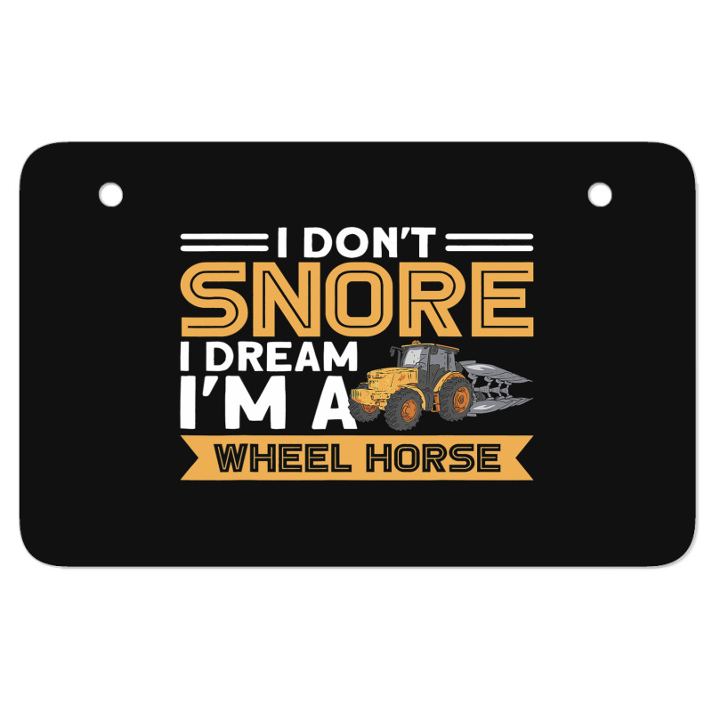 I Dont Snore I Im A Wheel Horse Tractor Farmer Atv License Plate | Artistshot