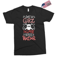 Trending Just A Girl In Love With A Welder Girlfriend Exclusive T-shirt | Artistshot