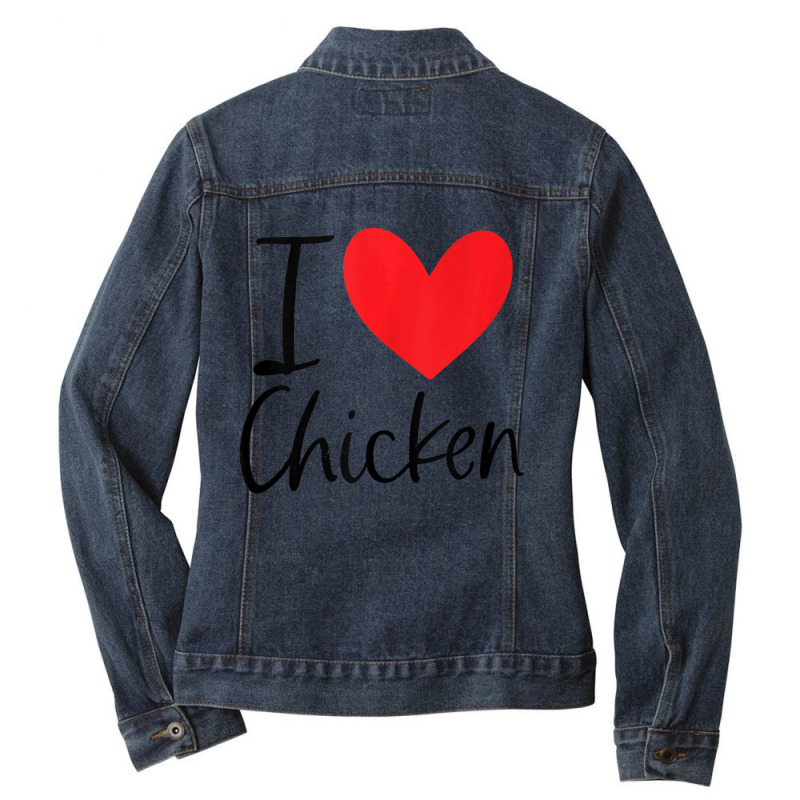 I Love Chicken Heart Latin Food Hispanic Fried Burrito Taco Ladies Denim Jacket by tiennguyen | Artistshot