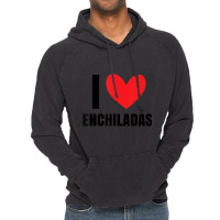 I Love Enchiladas Chicken Latin Food Beef Dough Mexican Vintage Hoodie | Artistshot