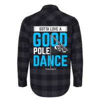 Gotta Love A Good Pole Dance Funny Fishing Pole Humor Flannel Shirt | Artistshot