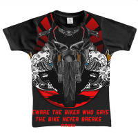 Hot Trend Beware The Biker Who Says The Bike Never Breaks Down. Graphic Youth T-shirt | Artistshot