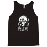 Eat Grind Repeat Tank Top | Artistshot