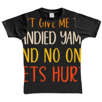 Just Give Me The Candied Yams Thanksgiving Food Graphic Youth T-shirt | Artistshot