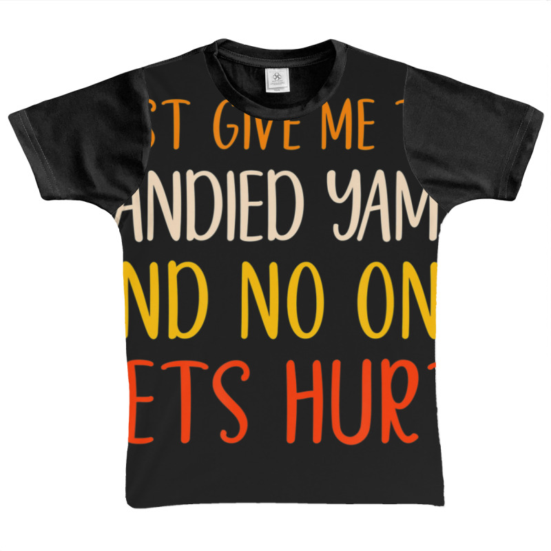 Just Give Me The Candied Yams Thanksgiving Food Graphic Youth T-shirt by thanhtran | Artistshot