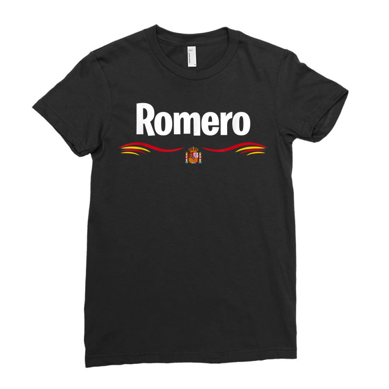 Spain Flag Spanish Birthday Latin Name Romero T Shirt Ladies Fitted T-Shirt by hoasantiaz | Artistshot