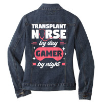 Transplant Nurse By Day Gamer By Night Registered Nurses Rn T Shirt Ladies Denim Jacket | Artistshot