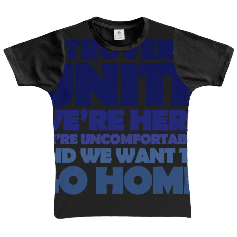 Trending Introverts Unite We're Here We're Uncomfortable And We Want T Graphic Youth T-shirt by Bostic Walling | Artistshot