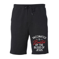 Fully Vaccinated By The Blood Of Jesus Christian And Boosted511 Fleece Short | Artistshot