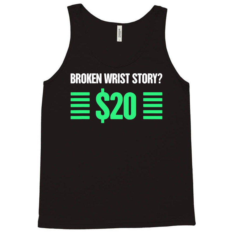 Funny Broken Wrist Tank Top | Artistshot