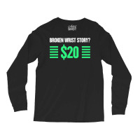 Funny Broken Wrist Long Sleeve Shirts | Artistshot