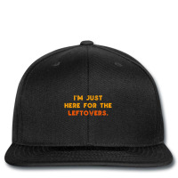 Just Here For Leftovers Thanksgiving Food Printed Hat | Artistshot