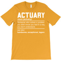 Actuary Definition Design Financial Statistician Noun T-shirt | Artistshot