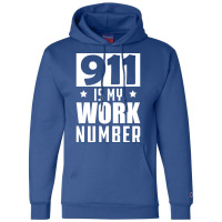 Dispatcher 911 Is My Work Number W Champion Hoodie | Artistshot