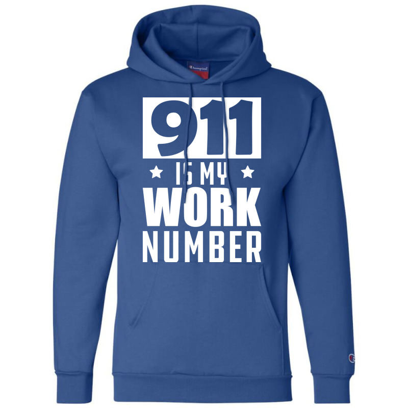 Dispatcher 911 Is My Work Number W Champion Hoodie by wardhomugbed | Artistshot