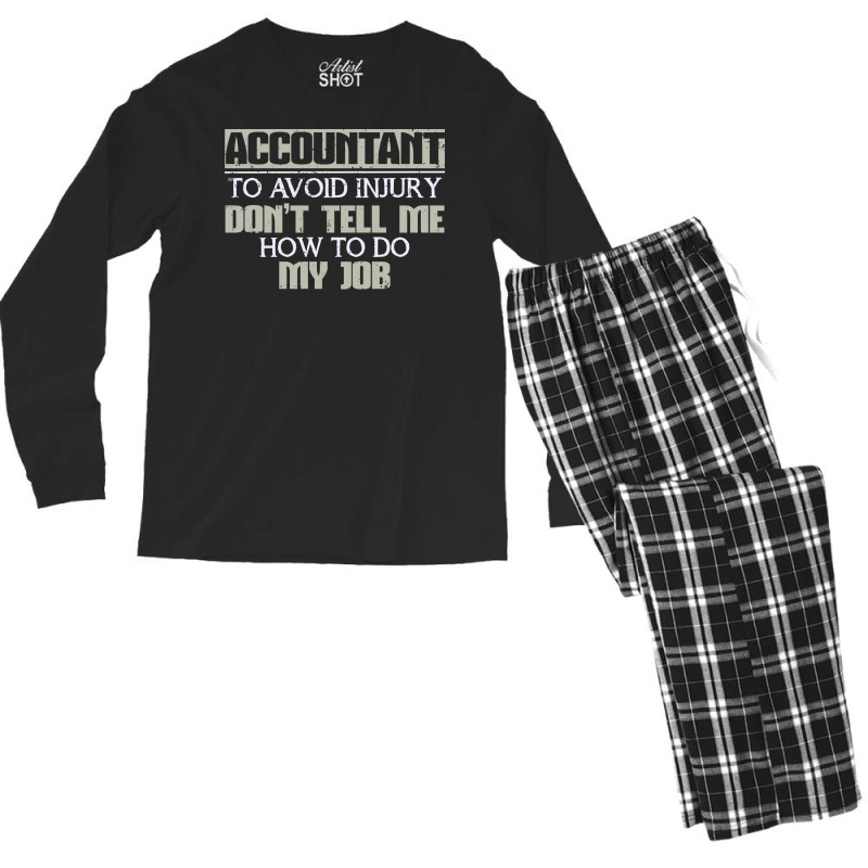 Accountant Avoid Injury Dont Tell Me How To Do Job 80s Men's Long Sleeve Pajama Set | Artistshot