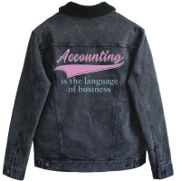 Accounting Is The Language Of Business Girl Unisex Sherpa-lined Denim Jacket | Artistshot