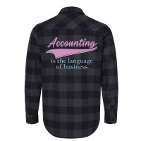 Accounting Is The Language Of Business Girl Flannel Shirt | Artistshot