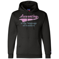 Accounting Is The Language Of Business Girl Champion Hoodie | Artistshot