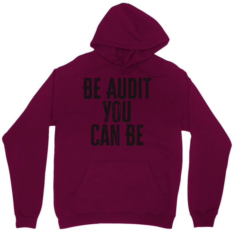 Be Audit You Can Be Green Unisex Hoodie | Artistshot