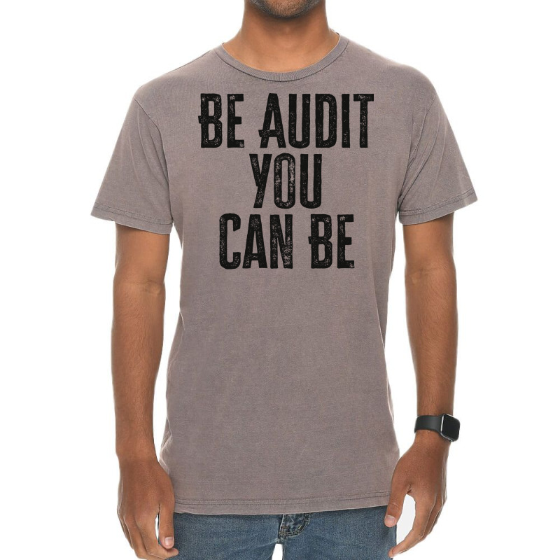 Be Audit You Can Be Green Vintage T-shirt | Artistshot