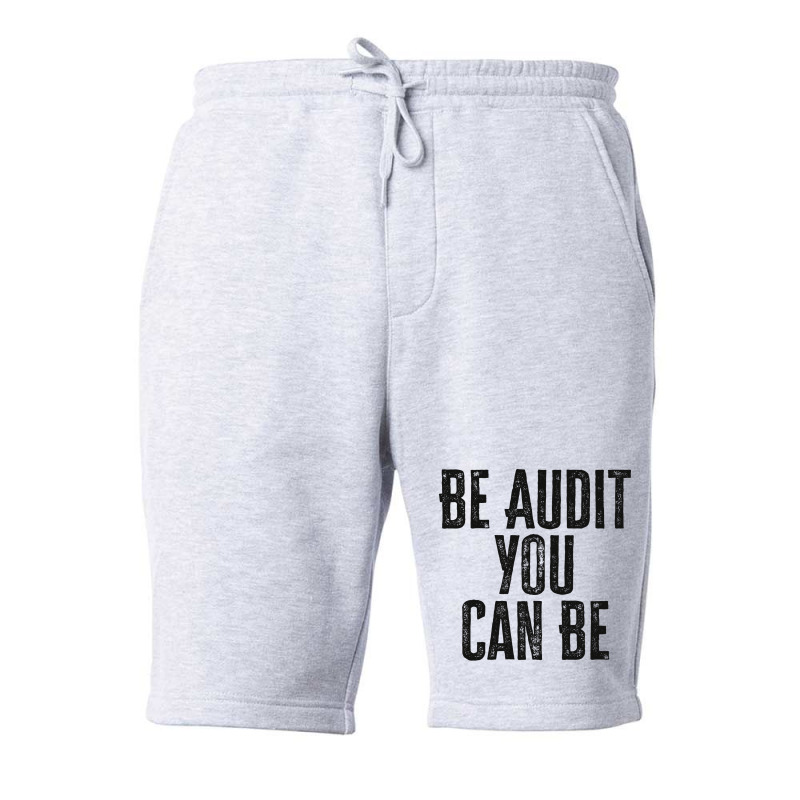 Be Audit You Can Be Green Fleece Short | Artistshot