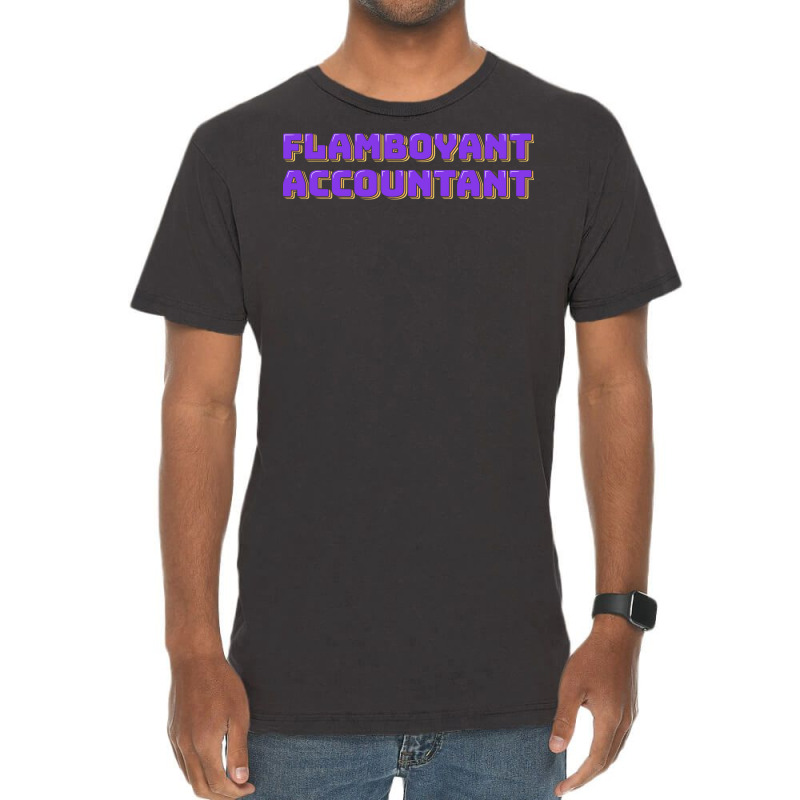 Flamboyant Accountant Nostalgia Vintage T-shirt | Artistshot