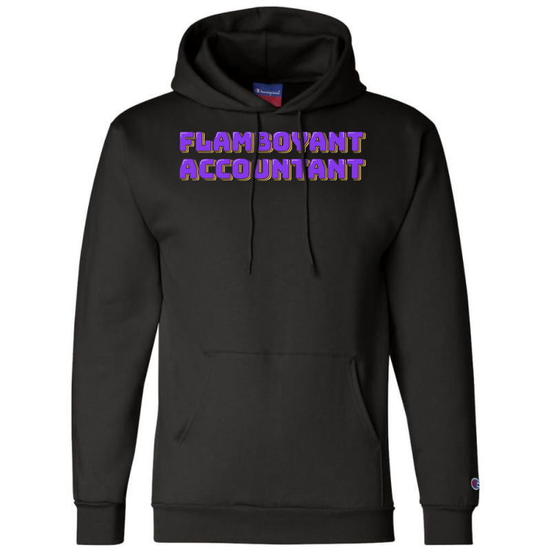 Flamboyant Accountant Nostalgia Champion Hoodie | Artistshot