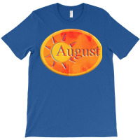 August Humor T-shirt | Artistshot