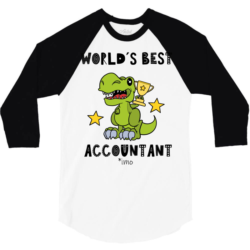 Funny Accountant Best Greawtest Dinosaur T Rex Tyrannosaurus Cute 70s 3/4 Sleeve Shirt | Artistshot