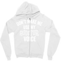 Funny Auditor Voice Sarcastic Accountant Auditing Gift Hipster Zipper Hoodie | Artistshot