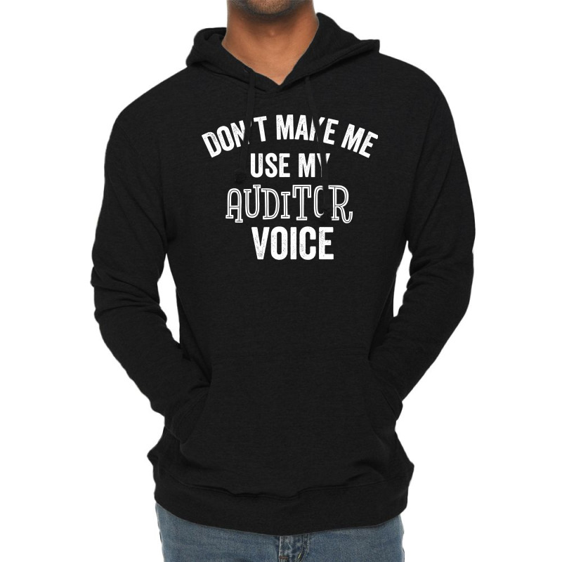 Funny Auditor Voice Sarcastic Accountant Auditing Gift Hipster Lightweight Hoodie | Artistshot