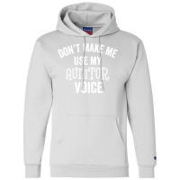 Funny Auditor Voice Sarcastic Accountant Auditing Gift Hipster Champion Hoodie | Artistshot