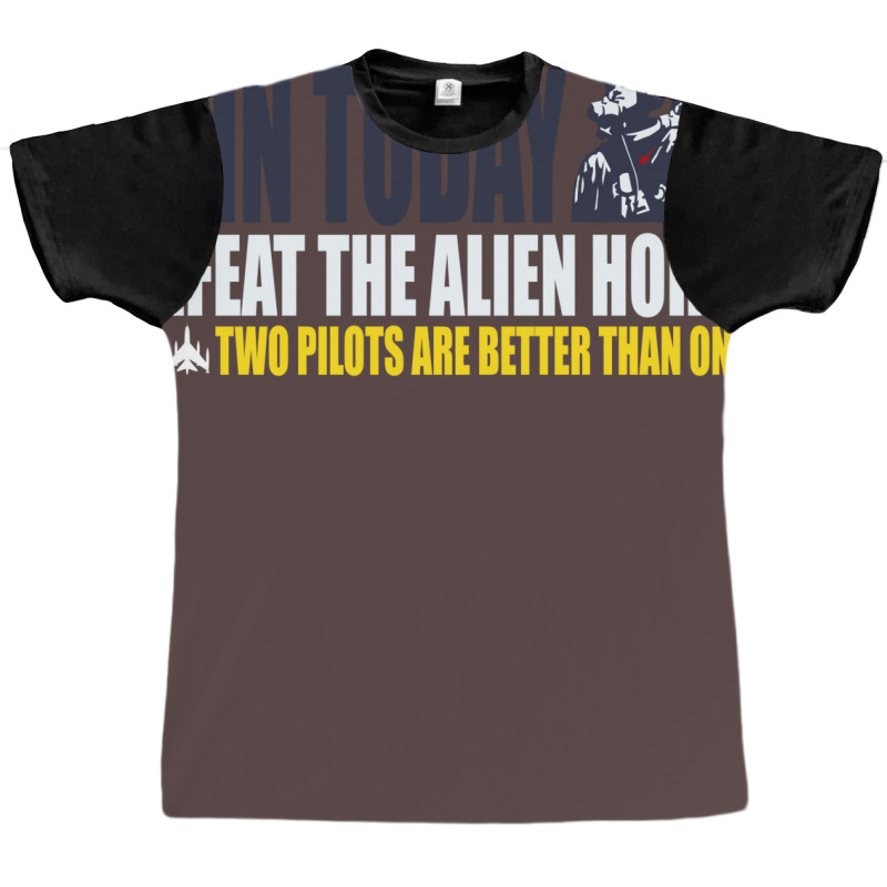 Two Pilots Are Better Than One Graphic T-shirt | Artistshot