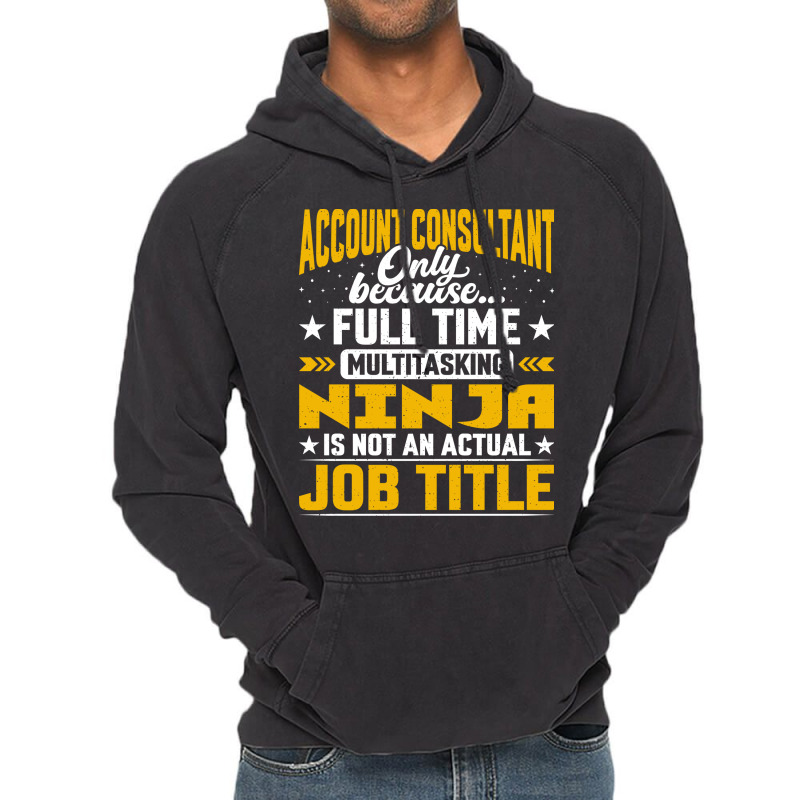 Account Consultant Job Title Funny Account Advisor Music Vintage Hoodie by hutormbuyie6 | Artistshot