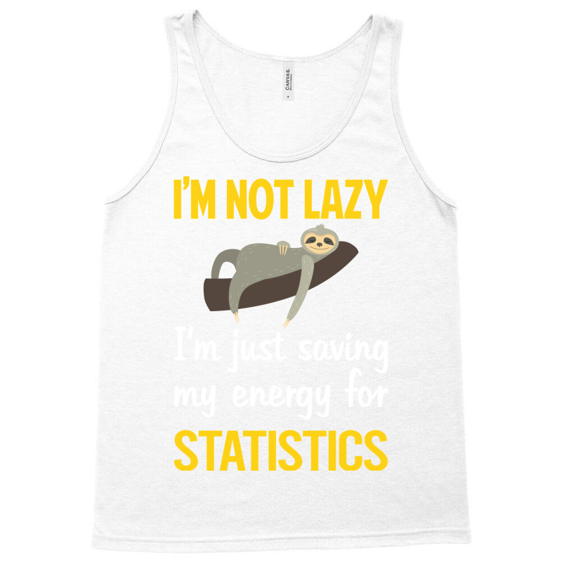 Funny Lazy Statistics Stars Tank Top | Artistshot