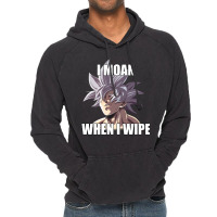 Ultra Instinct I Moan When I Wipe Meme Merch Vintage Hoodie | Artistshot