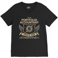 Portfolio Accountant T  Superpower Gift Item Tee V-neck Tee | Artistshot