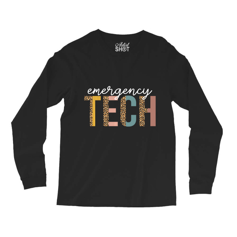 Limited Edition Emergency Room Technician Er Tech Nurse Technologist Long Sleeve Shirts | Artistshot